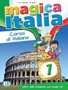 MAGICA ITALIA 1 LIBRO DELLO STUDENTE (+CD)