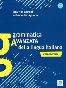 GRAMMATICA AVANZATA DELLA LINGUA ITALIANA CON ESERCIZI