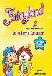 FAIRYLAND 2 VOCABULARY & GRAMMAR PRACTICE (GREEK ED.)