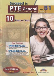 SUCCEED IN PTE GENERAL B1 (LEVEL 2) 10 PRACTICE TESTS SELF STUDY
