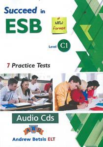 SUCCEED IN ESB C1 7 PRACTICE TESTS CDs