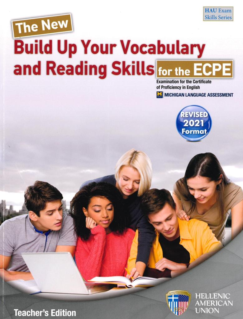 BUILD UP YOUR VOCABULARY AND READING SKILLS FOR THE ECPE TEACHER'S BOOK 2021 FORMAT