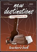 NEW DESTINATIONS B1 TEACHER'S BOOK