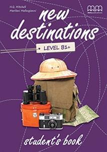 NEW DESTINATIONS B1+ STUDENT'S BOOK