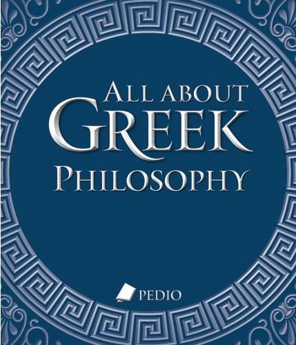 ALL ABOUT GREEK PHILOSOPHY