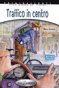 TRAFFICO IN CENTRO (+CD) (A1-A2)