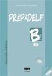 PREPADELF B2 ORAL PROFESSEUR (+CDs3+TRANSCRIPTIONS)