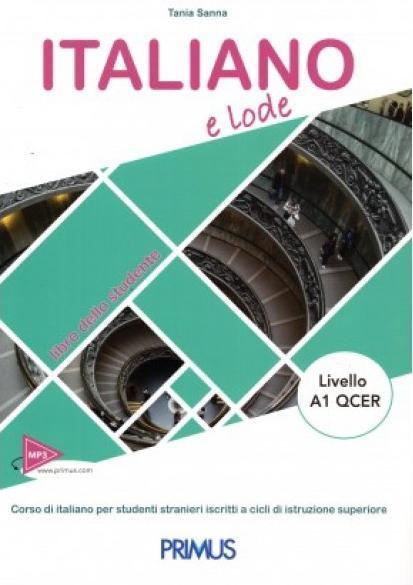 ITALIANO E LODE A1 LIBRO DELLO STUDENTE