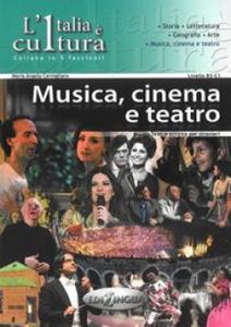 L'ITALIA E CULTURA MUSICA, CINEMA E TEATRO