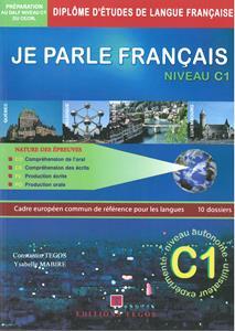 JE PARLE FRANCAIS CORRIGES NIVEAU C1 (+CD)