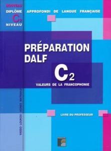 PREPARATION DALF C2 VALEURS DE LA FRANCOPHONIE PROFESSEUR