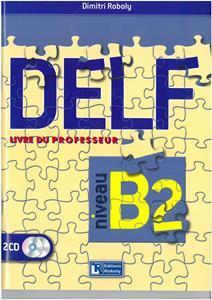 DELF B2 NIVEAU 2015 PROFESSEUR (ROBOLY)