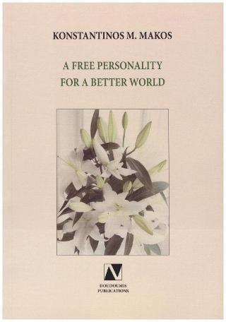 A FREE PERSONALITY FOR A BETTER WORLD