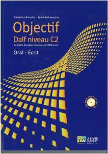 OBJECTIF DALF C2 ORAL - ECRIT (+CD)