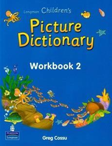 CHILDREN'S PICTURE DICTIONARY WORKBOOK 2