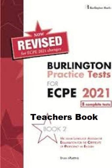 REVISED BURLINGTON PRACTICE TESTS FOR ECPE 2021 BOOK 2 TEACHER'S BOOK