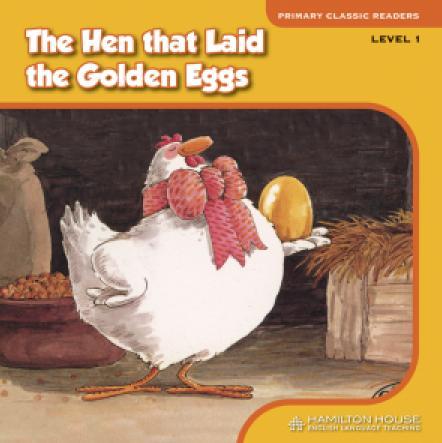 THE HEN THAT LAID THE GOLDEN EGG (+E-BOOK) - LEVEL 1