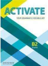 ACTIVATE YOUR GRAMMAR & VOCABURALY B2 W/KEY