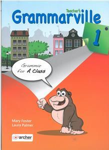 GRAMMARVILLE 1 TEACHER'S BOOK