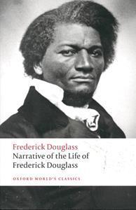 OXFORD WORLDS CLASSIC - NARRATIVE OF THE LIFE OF FREDERICK DOUGLASS