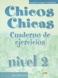 CHICOS CHICAS 2 CUADERNO DE EJERCICIOS