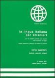 LA LINGUA ITALIANA PER STRANIERI SUPERIORE STUDENTE