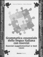 GRAMMATICA ESSENZIALE LINGUA ITALIANA CON ESERCIZI SUPPLEMENTARY CHIAVI