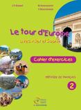 LE TOUR D EUROPE 2 CAHIER D' EXERCISES