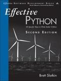 EFFECTIVE PYTHON : 90 SPECIFIC WAYS TO WRITE BETTER PYTHON