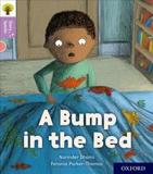 BUMP IN THE BED (ORT 1+)