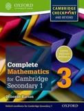 COMPLETE MATHEMATICS FOR CAMBRIDGE SECONDARY 1 STUDENT BOOK 3 FOR CAMBRIDGE CHECKPOINT AND BEYOND