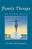 FAMILY THERAPY : AN INTIMATE HISTORY