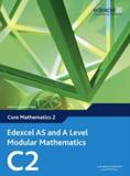 EDEXCEL AS AND A LEVEL MODULAR MATHEMATICS CORE MATHEMATICS 2 C2