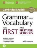 CAMBRIDGE GRAMMAR & VOCABULARY FOR FCE & FCE FIRST FOR SCHOOLS WITH ANSWERS