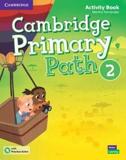 CAMBRIDGE PRIMARY PATH LEVEL 2 ACTIVITY BOOK WITH PRACTICE EXTRA