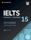 IELTS 15 PRACTICE TESTS SELF STUD WITH ANSWERS & AUDIO DOWNLOADABLE (GENERAL EDITION)
