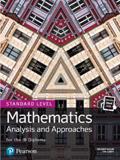 MATHEMATICS ANALYSIS AND APPROACHES FOR THE IB DIPLOMA STANDARD LEVEL