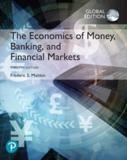 THE ECONOMICS OF MONEY, BANKING AND FINANCIAL MARKETS, GLOBAL EDITION