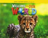 WELCOME TO OUR WORLD 3 WORKBOOK (+CD)