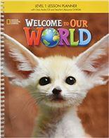 WELCOME TO OUR WORLD 1 LESSON PLANNER (+CD+CD-ROM)