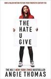 THE HATE U GIVE