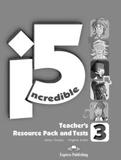 INCREDIBLE 5 LVL 3 TEACHER'S RESOURCE PACK & TESTS