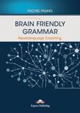 BRAIN FRIENDLY GRAMMAR NEUROLANGUAGE COACHING (+DEMO RECORDINGS)