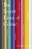 THE SECRET LIVES OF COLOUR