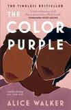 THE COLOR PURPLE : THE CLASSIC, PULITZER PRIZE-WINNING NOVEL