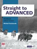 STRAIGHT TO ADVANCED WORKBOOK WO/ANSWERS