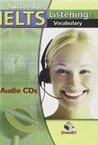 SUCCEED IN IELTS LISTENING & VOCABULARY CDs (4)