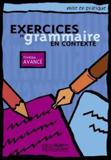 EXERCICES DE GRAMMAIRE EN CONTEXTE AVANCE