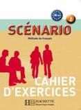 SCENARIO 2 CAHIER D'EXERCISES