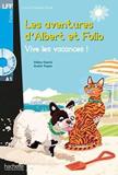 LES AVENTURES D' ALBERT ET FOLIO - VIVE LES VACANCES! (+CD)